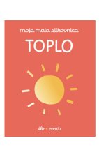 Moja mala slikovnica: Toplo
