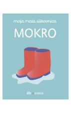 Moja mala slikovnica: Mokro