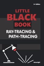 Little Black Book of Ray-Tracing & Path-Tracing