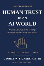 HUMAN TRUST IN AN AI WORLD