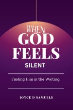 When God Feels Silent