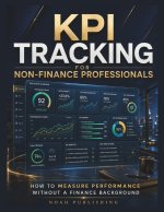 KPI Tracking for Non-Finance Professionals