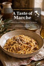 A Taste of Marche