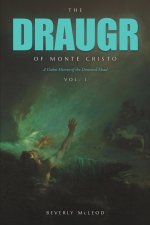 The Draugr of Monte Cristo Volume I