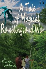 Tale of Magical Ramblings and War