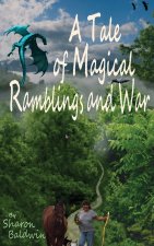 Tale of Magical Ramblings and War