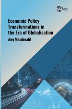 Economic Policy Transformations in the Era of Globalisation