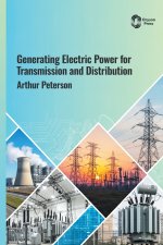 Generating Electric Power for Transmission and Distribution