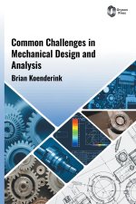 Common Challenges in Mechanical Design and Analysis