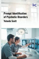 Prompt IDENTIFICATION of PSYCHOTIC DISORDERS