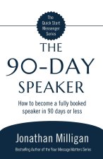The 90-Day Speaker