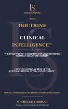 The Doctrine of Clinical Intelligence