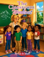 The Classroom Workout