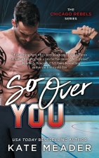So Over You