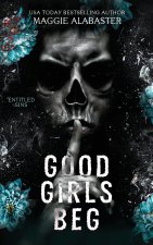 Good Girls Beg