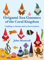Origami Sea Gnomes of the Coral Kingdom