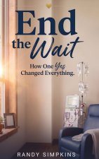 End The Wait