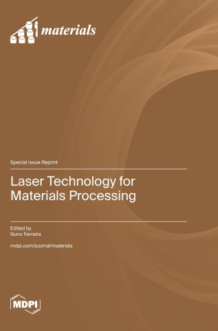 Laser Technology for Materials Processing