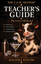The Cow is Off the Ice! The Teacher's Guide