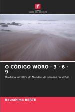 O CÓDIGO WORO · 3 · 6 · 9
