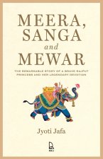 Meera, Sanga And Mewar