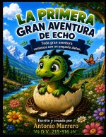 La Primera Gran Aventura de Echo