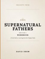 Precepts From Supernatural Fathers Edition 1