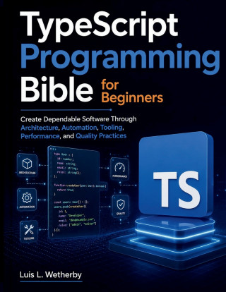 TypeScript Programming Bible for Beginners