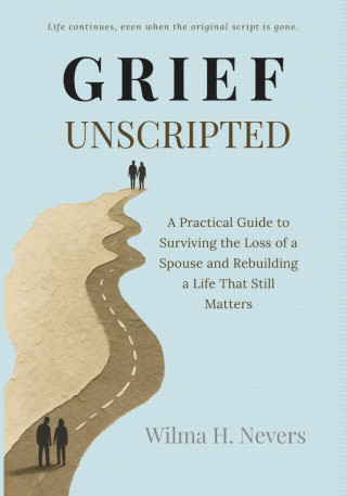 GRIEF UNSCRIPTED
