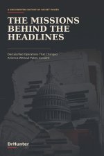 THE MISSIONS BEHIND THE HEADLINES