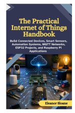The Practical Internet of Things Handbook