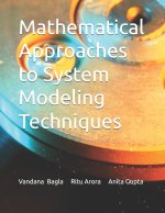 Mathematical Approaches to System Modeling Techniques