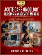 Acute Care Oncology Nursing Management Manual
