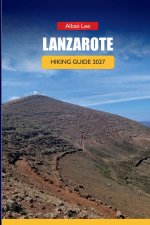 LANZAROTE HIKING GUIDE 2027