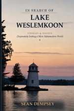 In Search of Lake Weslemkoon