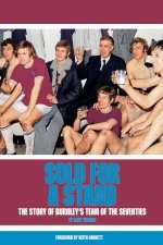 Sold For A Stand - The Story Of Burnley's Team Of The Seventies