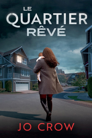 Le Quartier rêvé