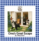 Oreo's Great Escape
