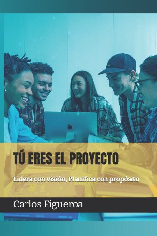 TÚ ERES EL PROYECTO