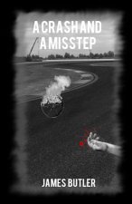 A Crash And A Misstep