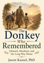 The Donkey Who Remembered