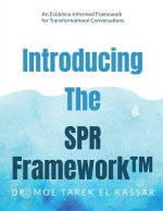 Introducing the SPR Framework
