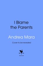 I Blame The Parents