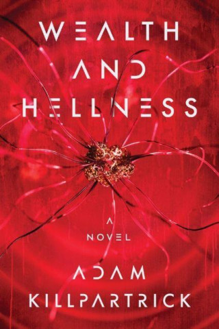 Wealth and Hellness