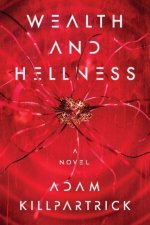 Wealth and Hellness