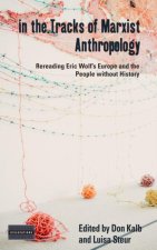 In the Tracks of Marxist Anthropology