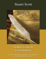 Dollars Cancels Constitution
