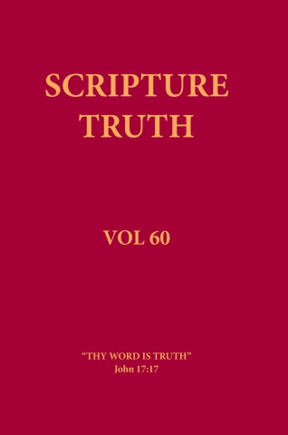 Scripture Truth Volume 60