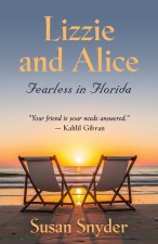 Lizzie and Alice - Fearless in Florida
