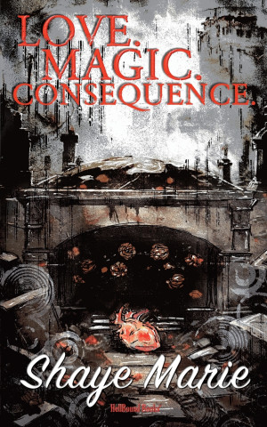 Love. Magic. Consequence